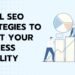 Local SEO Strategies To Boost Your Business Visibility
